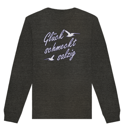 Glück schmeckt salzig - Organic Unisex Sweatshirt