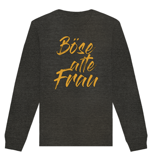 Böse alte Frau - Organic Unisex Sweatshirt