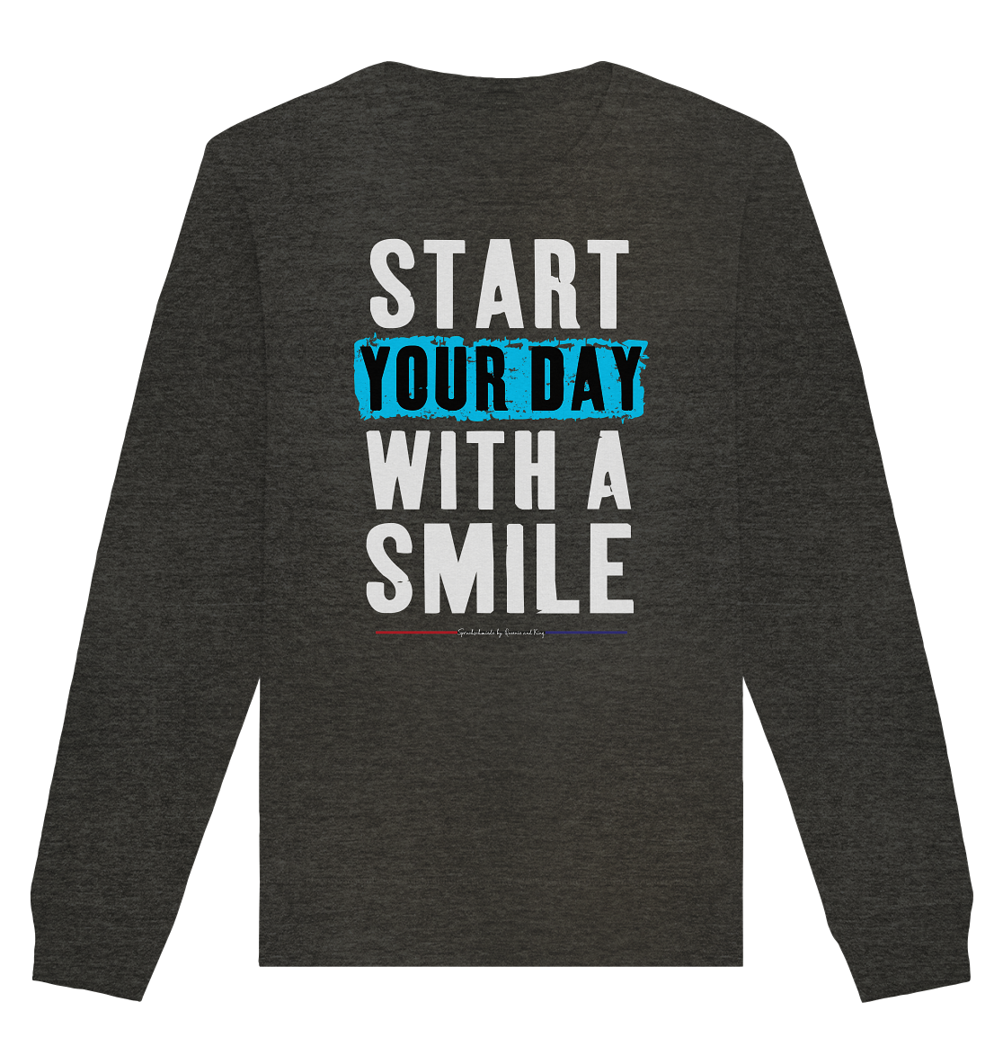 Start your Day with a Smile - Organic Unisex Sweatshirt