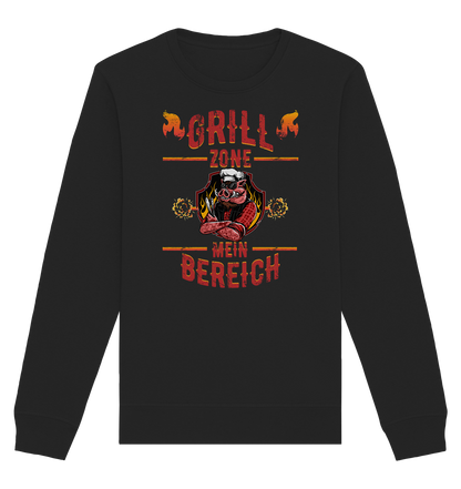 Grill Zone Mein Bereich - Organic Unisex Sweatshirt