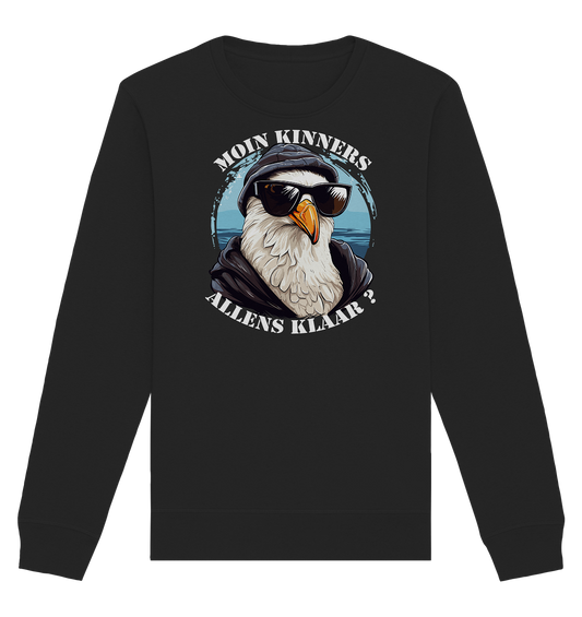 Moin Kinners allens klaar - Organic Unisex Sweatshirt