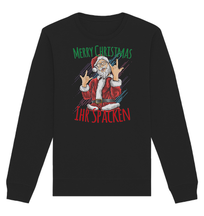 Merry Christmas Ihr Spacken - Organic Unisex Sweatshirt