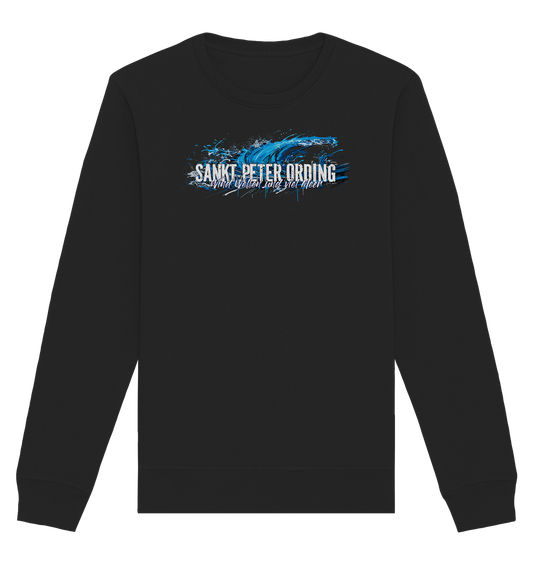 Sankt Peter Ording Wind Wellen und viel Meer - Organic Unisex Sweatshirt