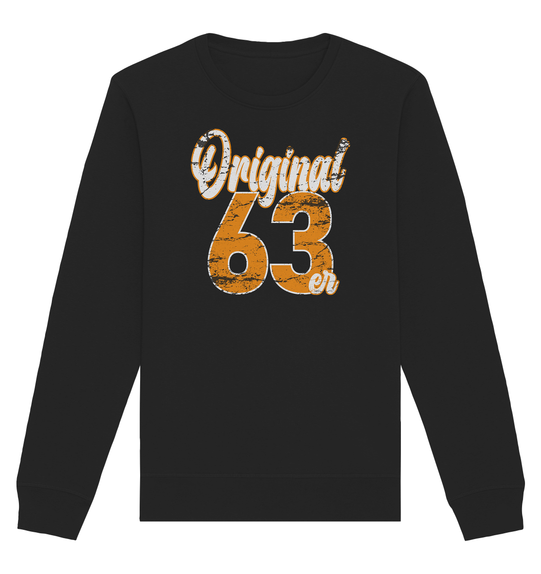 60.Geburtstag Original 63er - Organic Unisex Sweatshirt