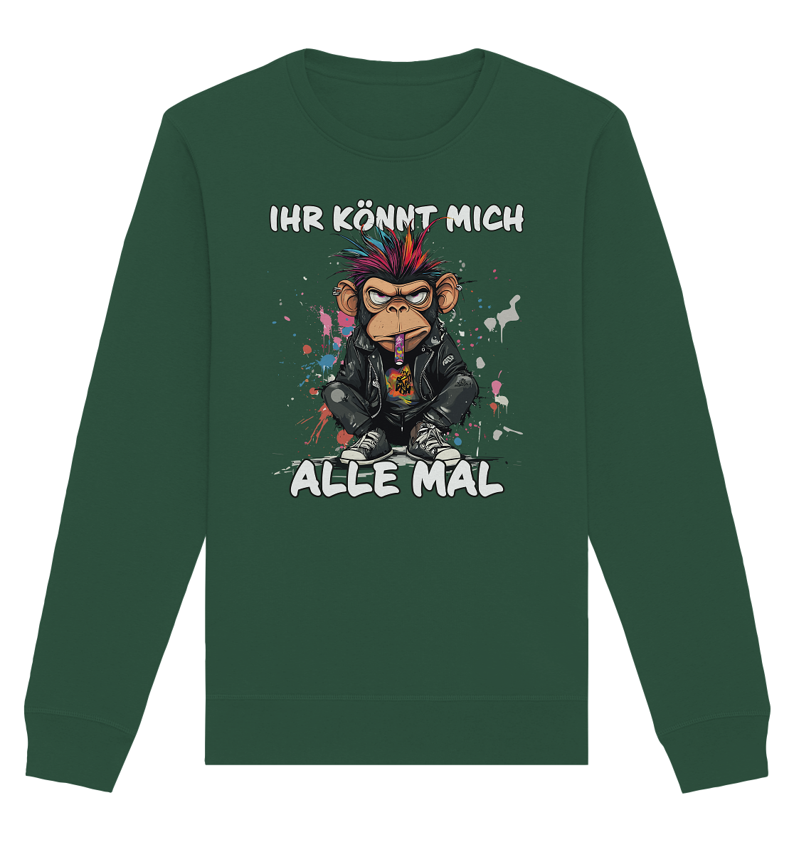 Ihr könnt mich alle mal Affe - Premium Bio Sweatshirt