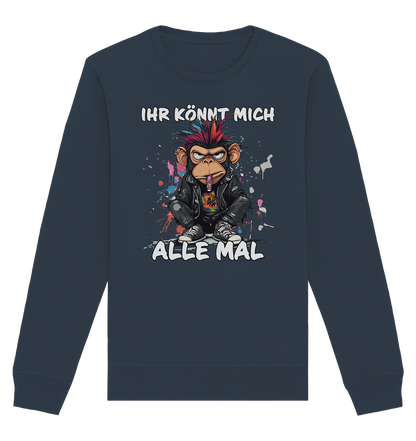 Ihr könnt mich alle mal Affe - Premium Bio Sweatshirt