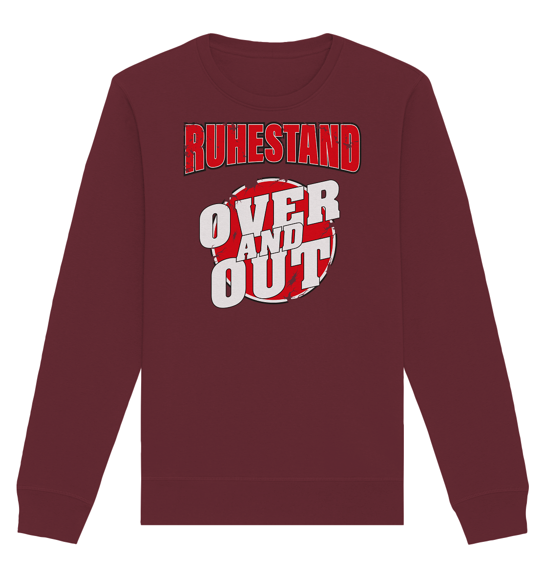 Ruhestand Over and Out - Organic Unisex Sweatshirt