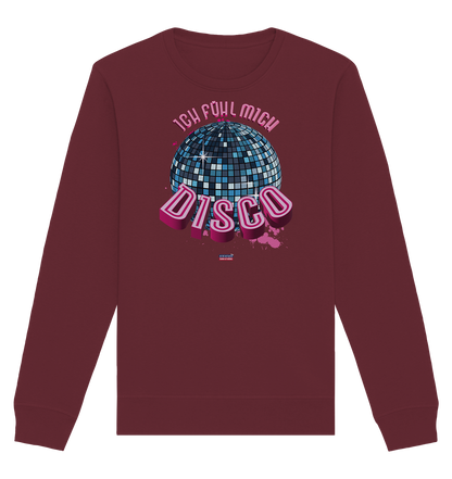 Ich fühl mich Disco - Premium Bio Sweatshirt