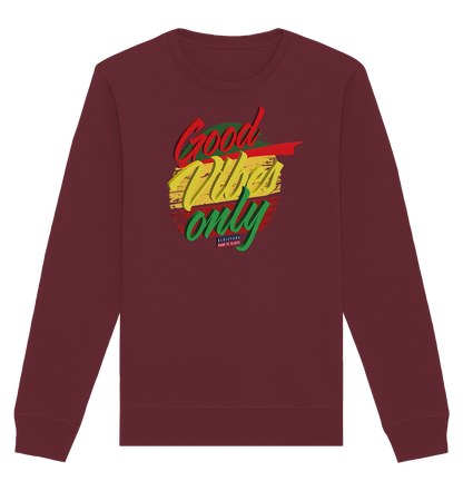 Good Vibes Only - Premium Bio Sweatshirt