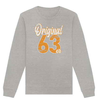 60.Geburtstag Original 63er - Organic Unisex Sweatshirt