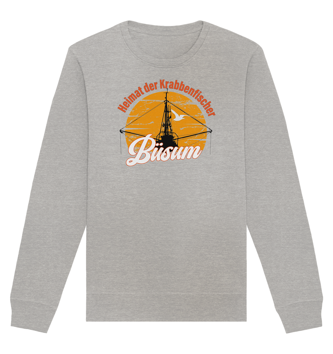 Büsum Heimat der Krabbenfischer - Organic Unisex Sweatshirt