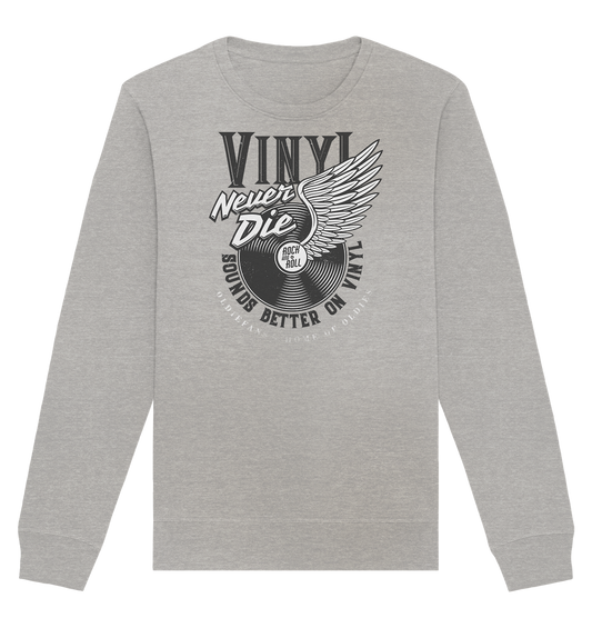 Vinyl Never Die - Premium Bio Sweatshirt