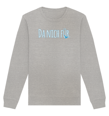 Da nich für - Organic Unisex Sweatshirt