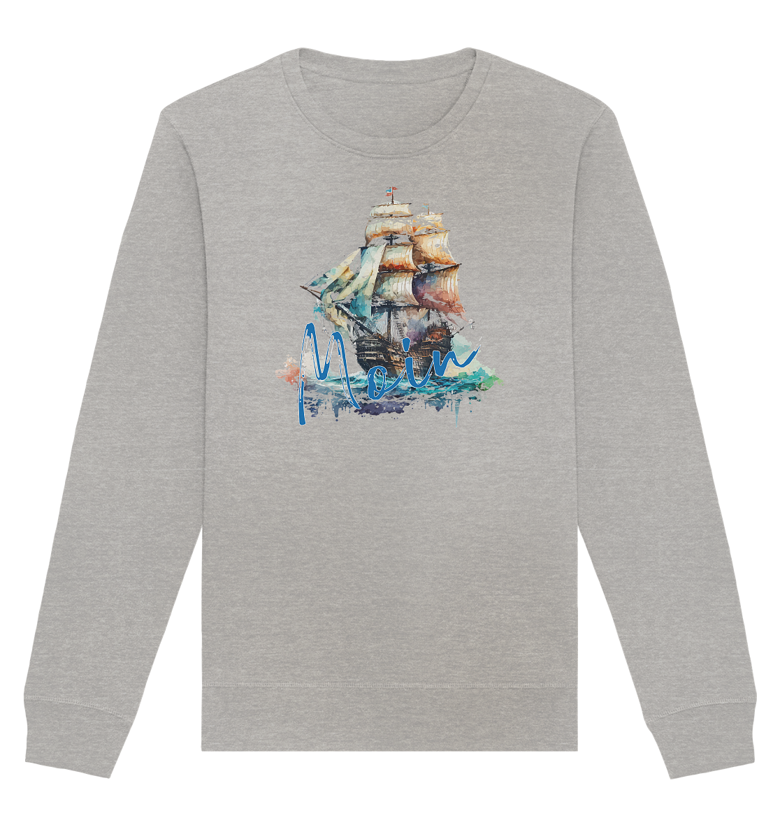 Moin alter Segler - Organic Unisex Sweatshirt