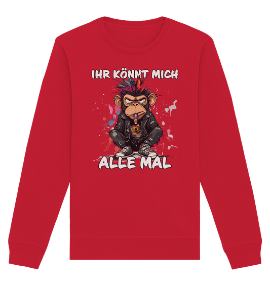 Ihr könnt mich alle mal Affe - Premium Bio Sweatshirt