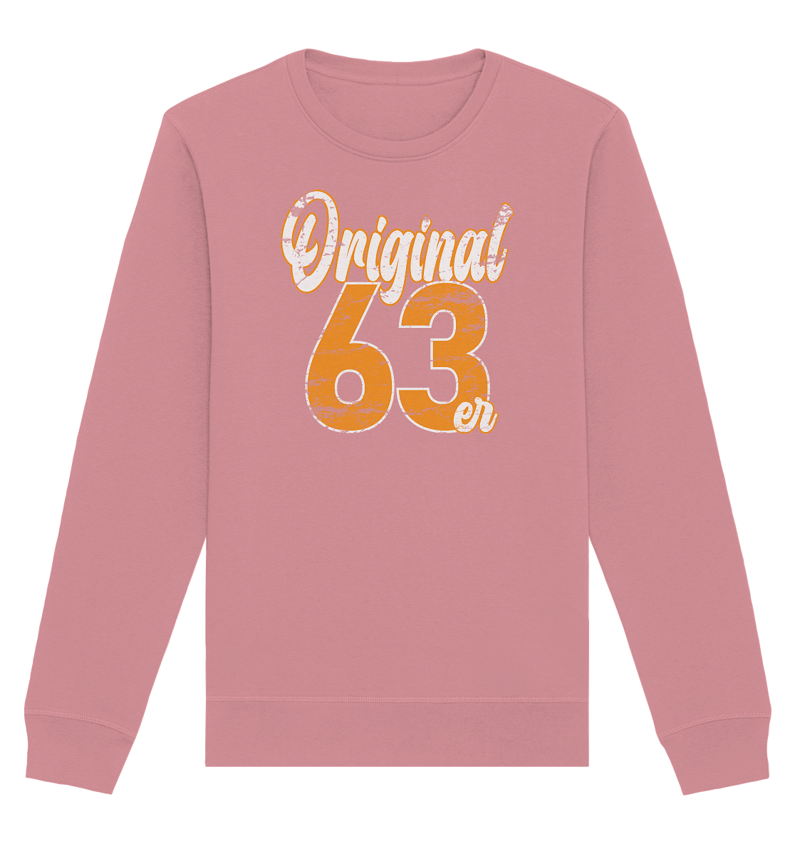 60.Geburtstag Original 63er - Organic Unisex Sweatshirt