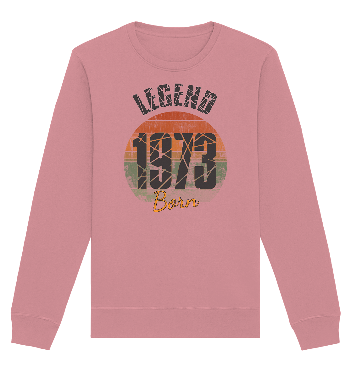 1973 born Legend 50.Geburtstag - Organic Unisex Sweatshirt