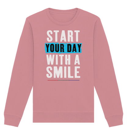 Start your Day with a Smile - Organic Unisex Sweatshirt