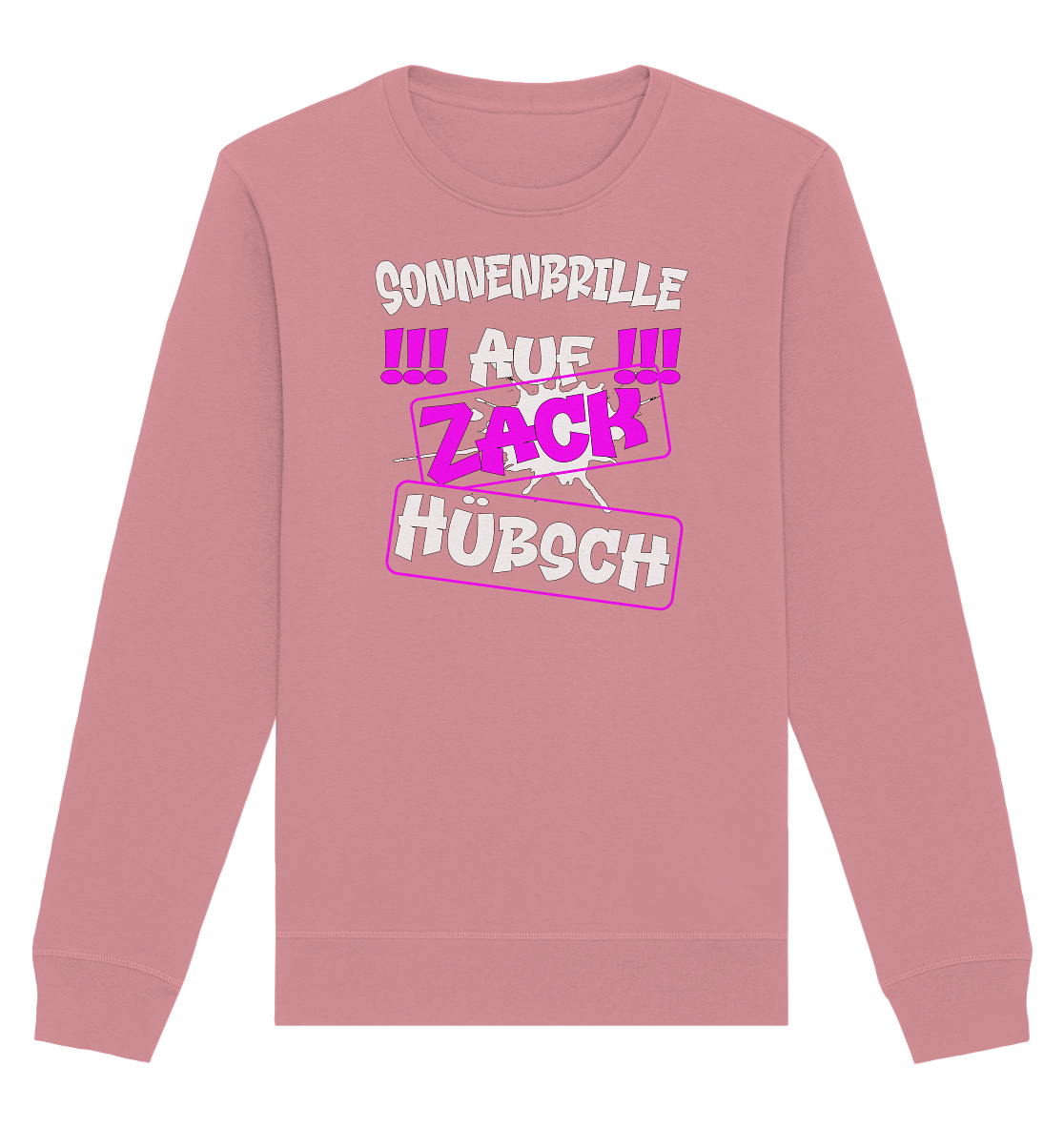 Sonnenbrille auf Zack hübsch - Organic Unisex Sweatshirt