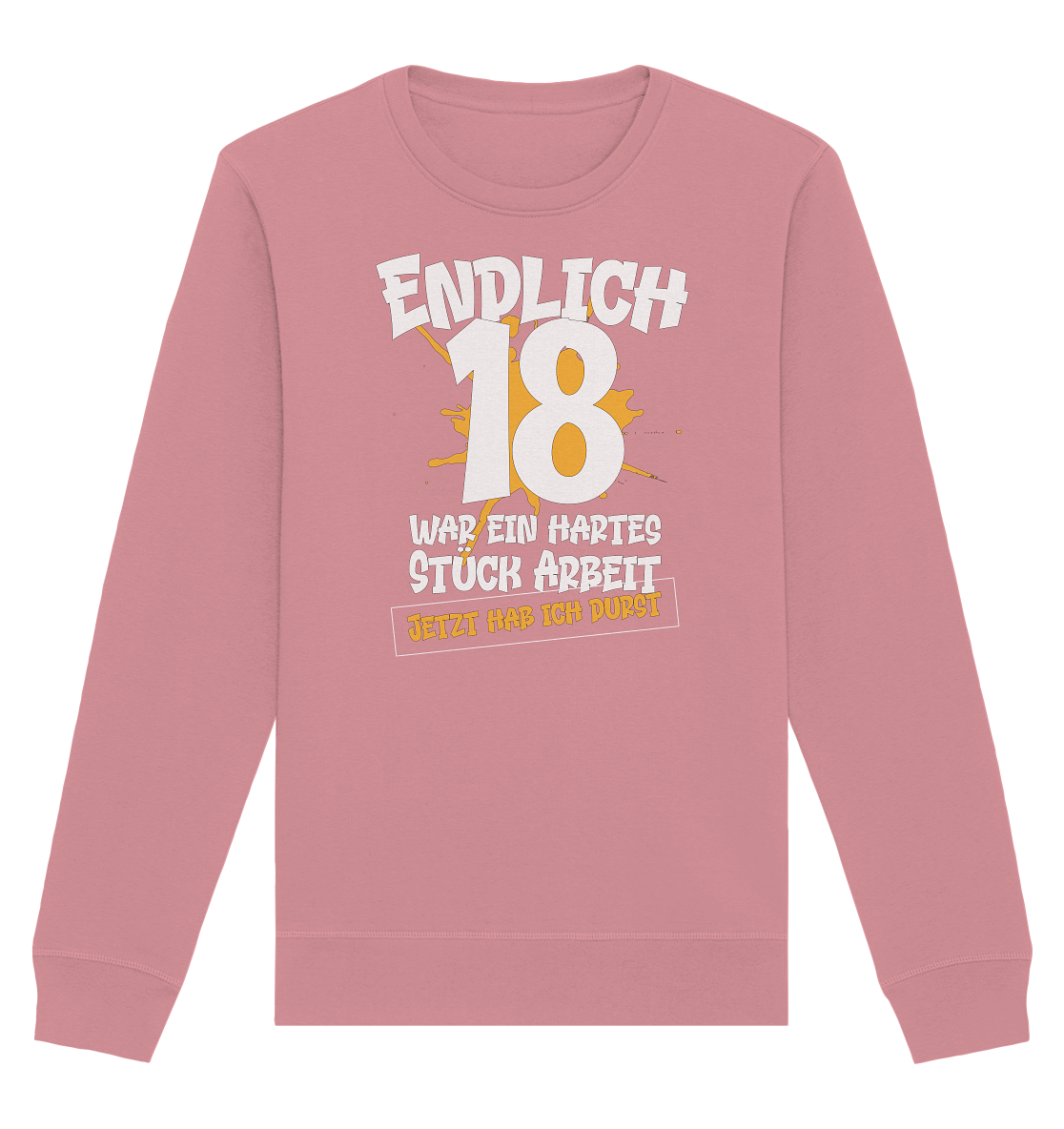 Endlich 18 18. Geburtstag - Organic Unisex Sweatshirt