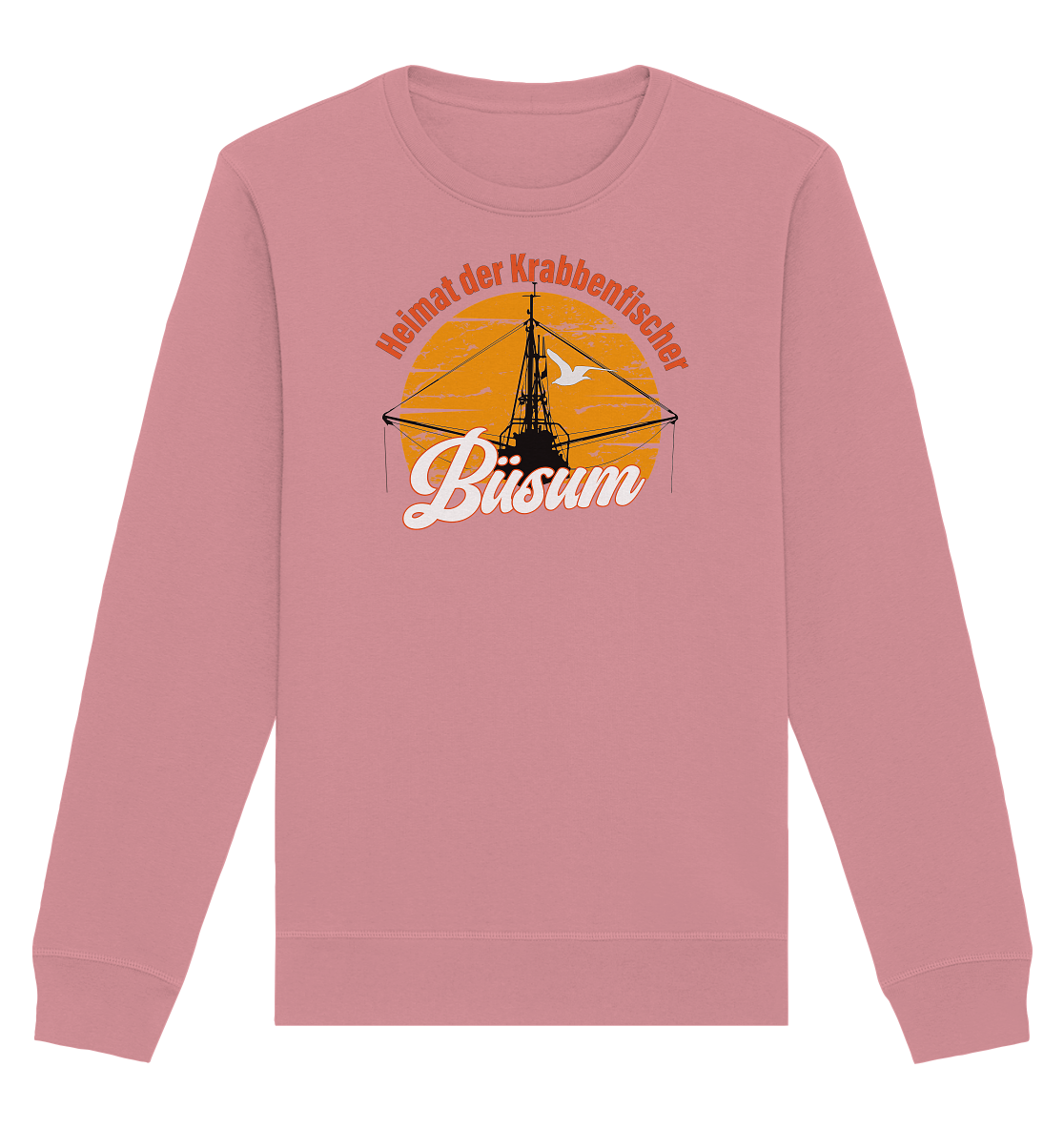 Büsum Heimat der Krabbenfischer - Organic Unisex Sweatshirt