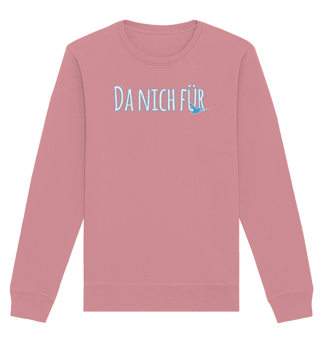 Da nich für - Organic Unisex Sweatshirt