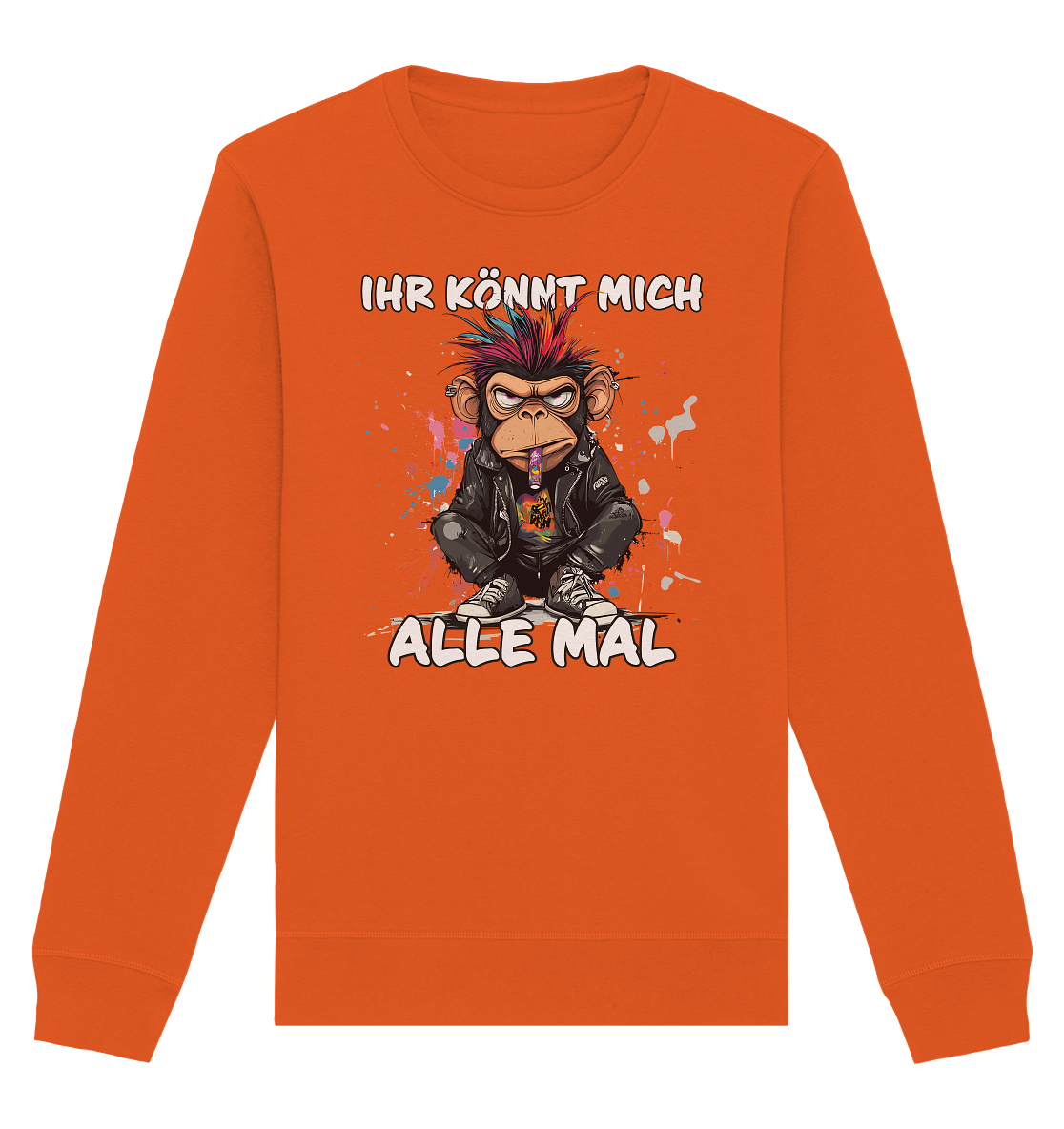 Ihr könnt mich alle mal Affe - Premium Bio Sweatshirt