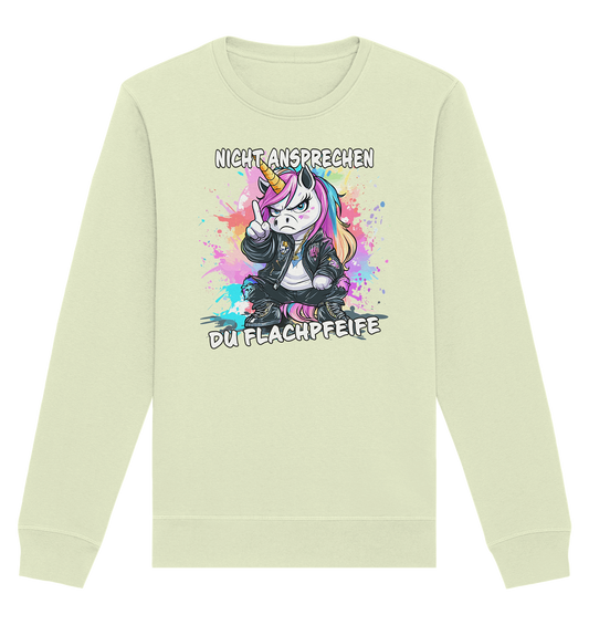 Nicht ansprechen du Flachpfeife Einhorn - Premium Bio Sweatshirt