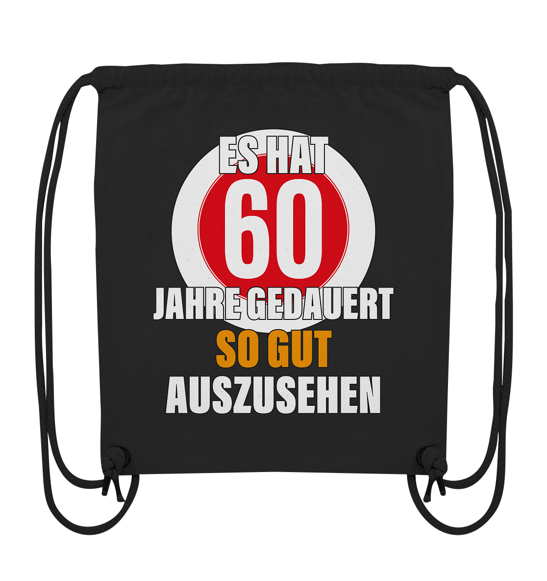 Es hat 60 Jahre gedauert 60. Geburtstag - Organic Gym-Bag