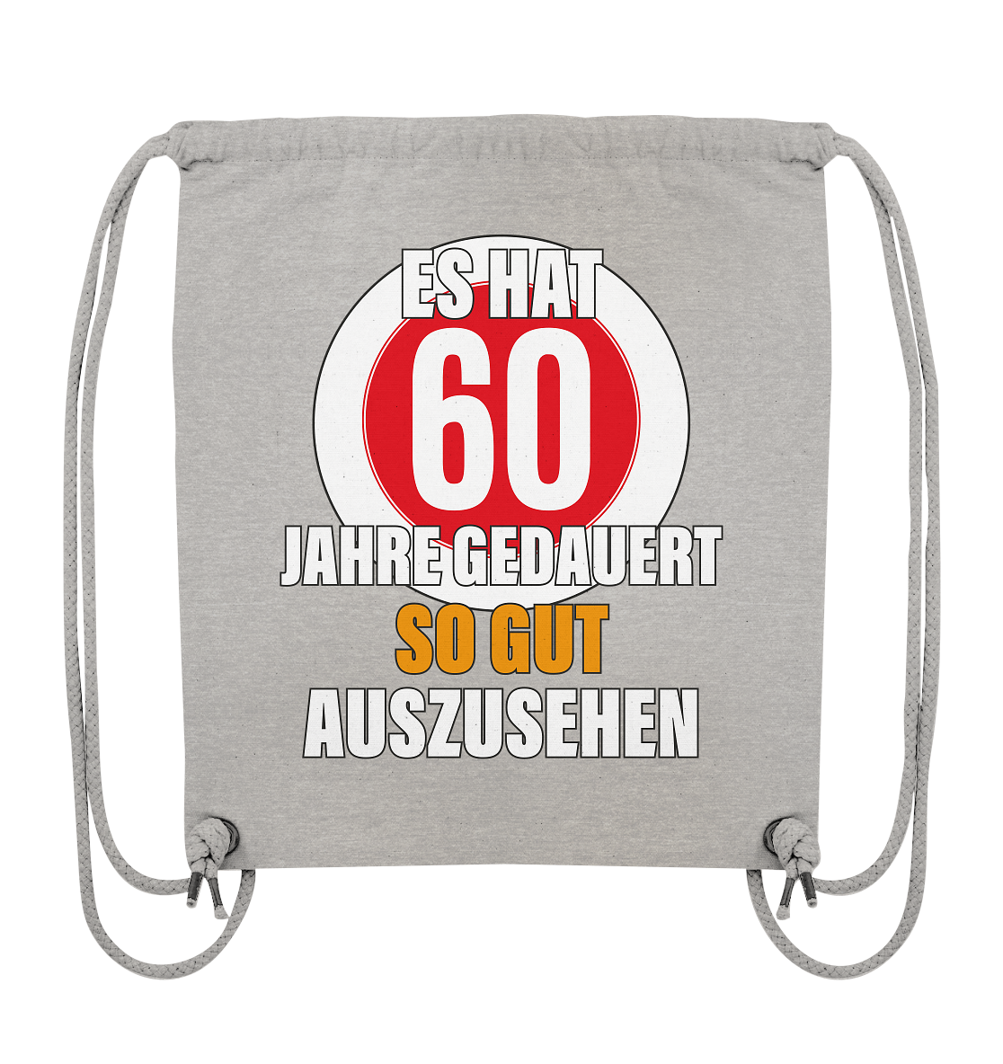 Es hat 60 Jahre gedauert 60. Geburtstag - Organic Gym-Bag