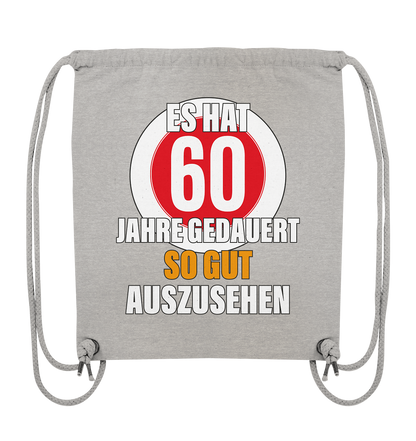 Es hat 60 Jahre gedauert 60. Geburtstag - Organic Gym-Bag