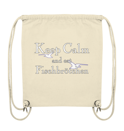 Keep Calm and eat Fischbrötchen - Organic Gym-Bag