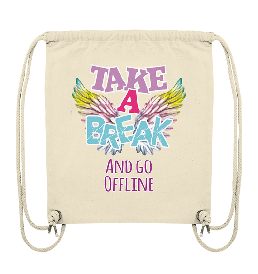 Take a Break and go Offline - Organic Gym-Bag