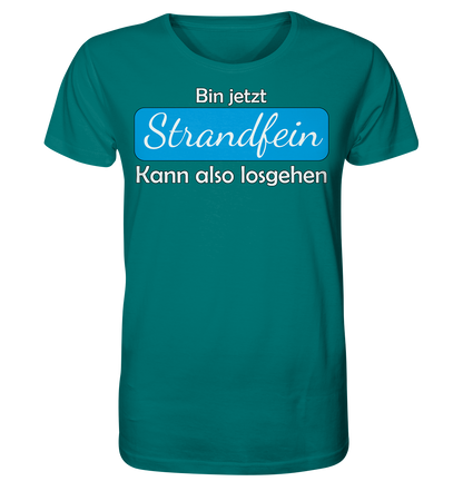 Bin jetzt Strandfein Kann also losgehen - Herren Premium Bio T-Shirt