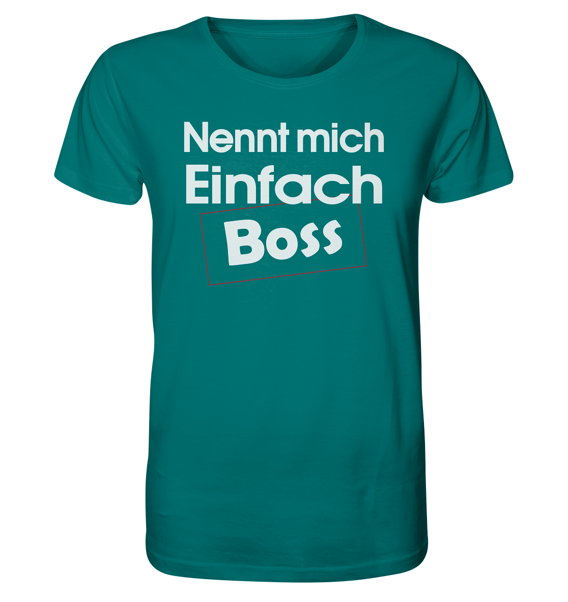 Nenn mich einfach Boss - Herren Premium Bio T-Shirt