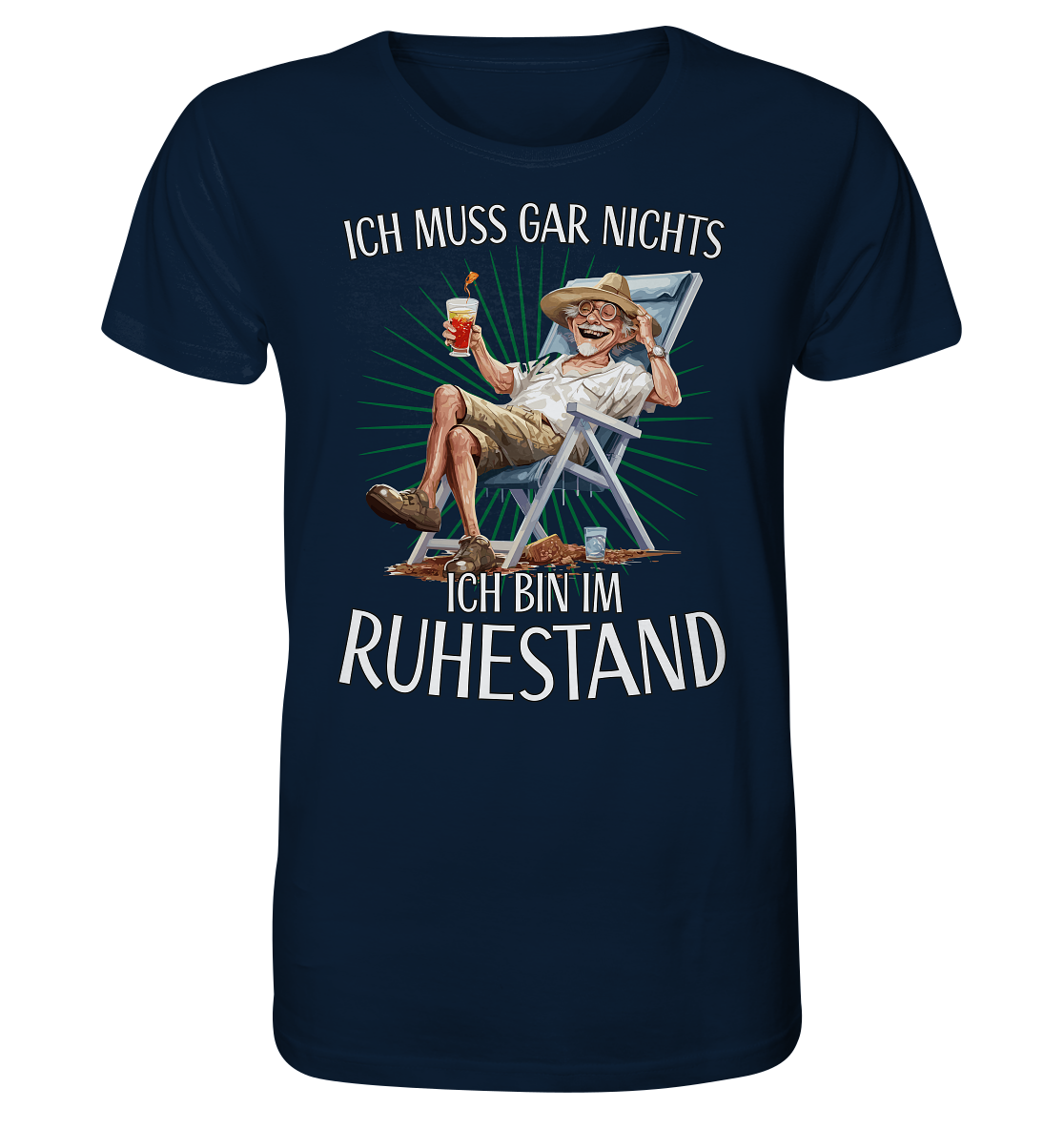 Ich muss gar nichts ich bin im Ruhestand - Herren Premium Bio T-Shirt