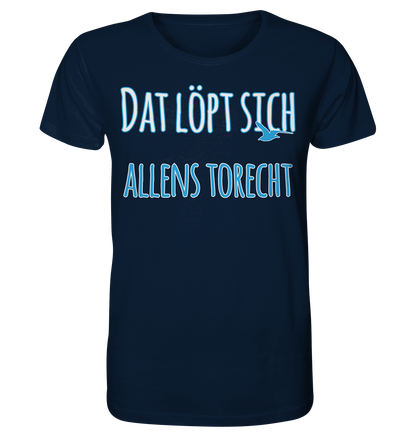 Dat löpt sich allens torecht - Herren Premium Bio T-Shirt