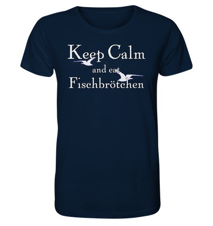 Keep Calm and eat Fischbrötchen - Herren Premium Bio T-Shirt