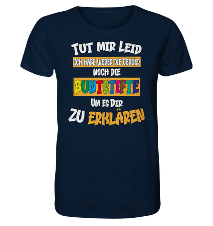 Tut mir leid keine Buntstifte - Herren Premium Bio T-Shirt