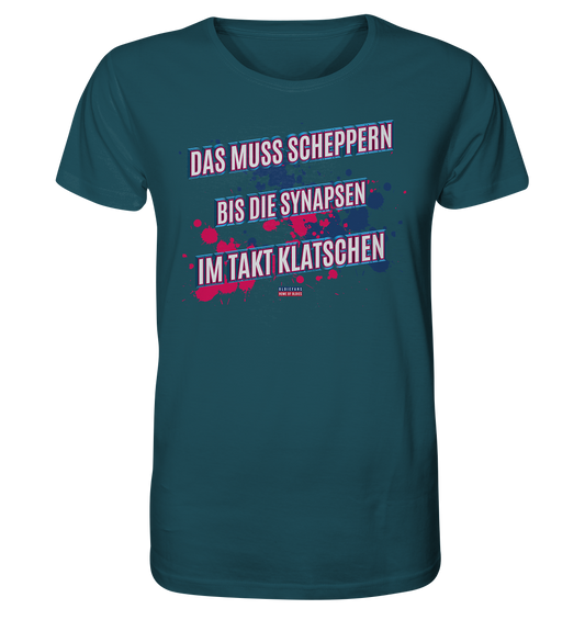 Scheppern bis die Synapsen klatschen - Herren Premium Bio T-Shirt