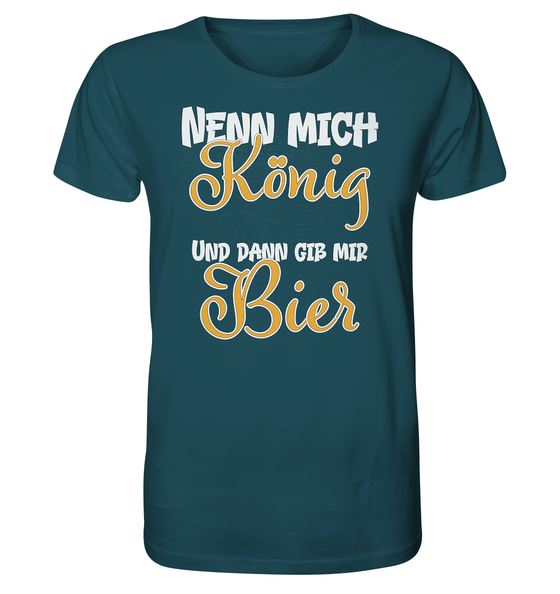 Nenn mich König und dann gib mir Bier - Herren Premium Bio T-Shirt