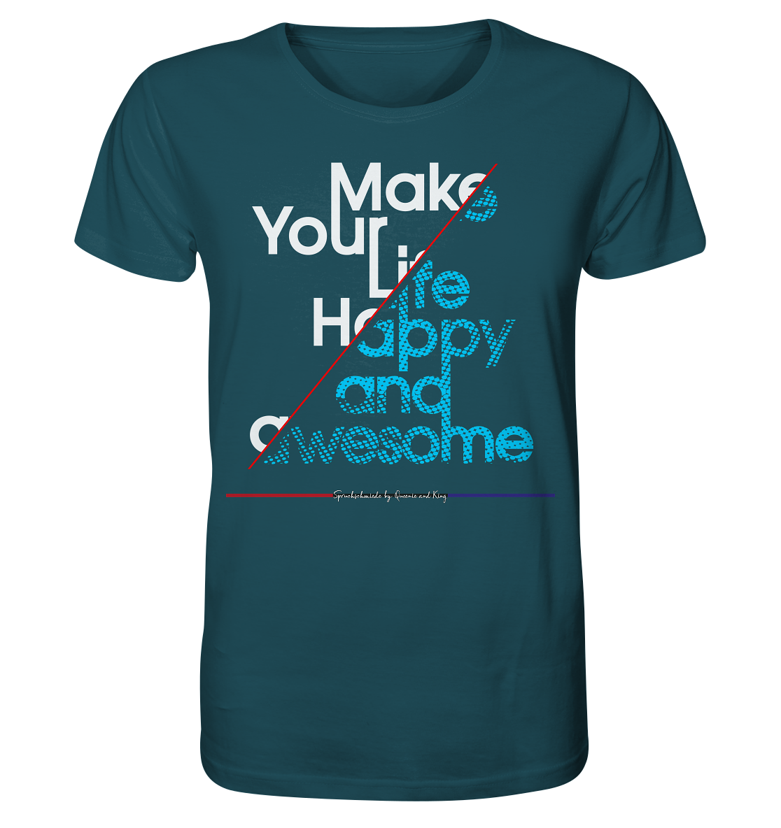 Make your Life Happy and Awesome - Herren Premium Bio T-Shirt