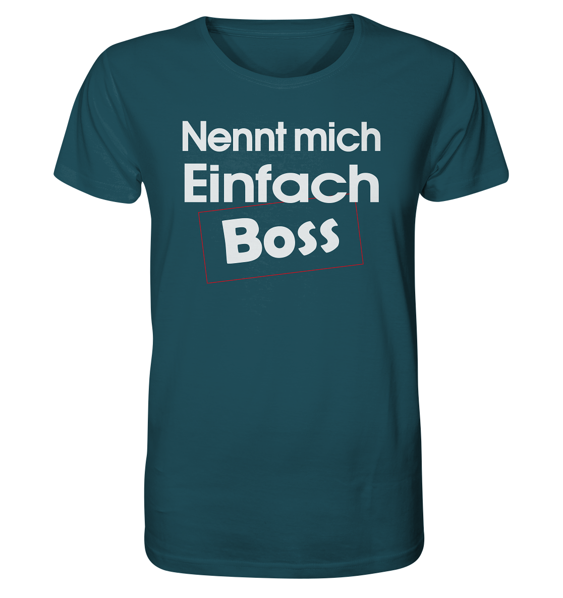 Nenn mich einfach Boss - Herren Premium Bio T-Shirt