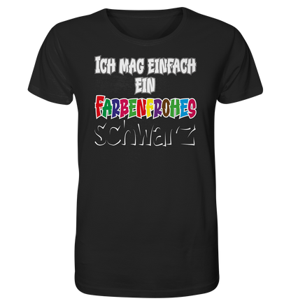 Ich mag einfach ein farbenfrohes schwarz - Herren Premium Bio T-Shirt