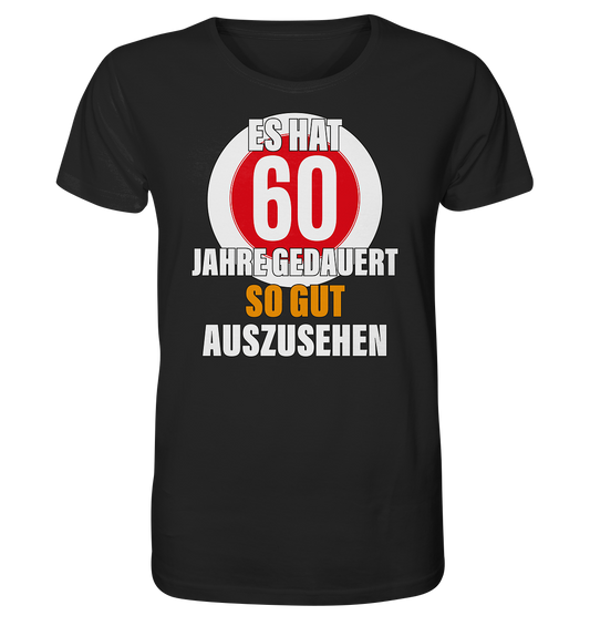 Es hat 60 Jahre gedauert 60. Geburtstag -Herren Premium Bio T-Shirt