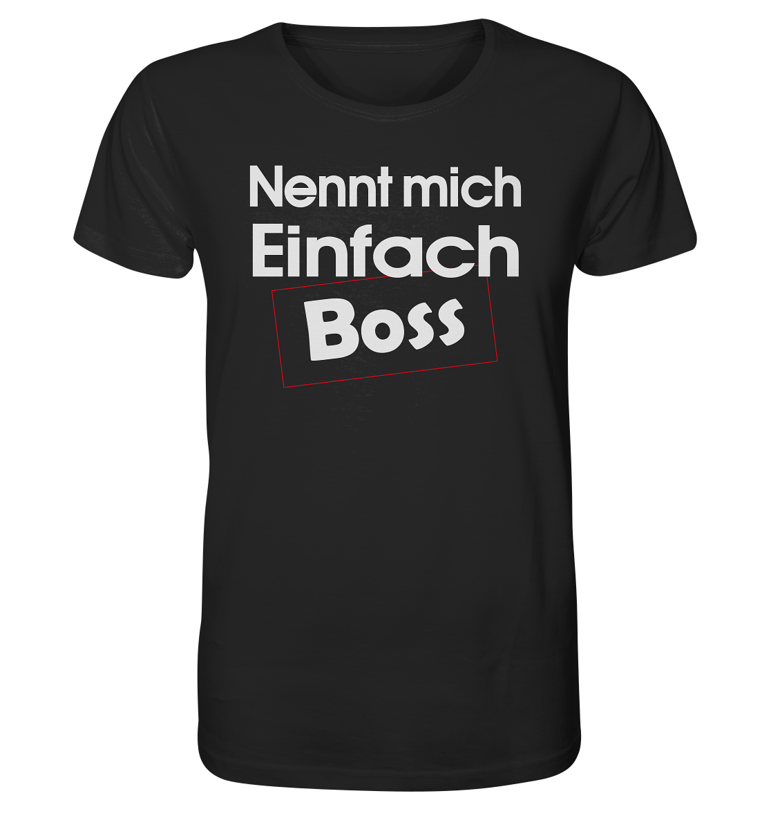 Nenn mich einfach Boss - Herren Premium Bio T-Shirt