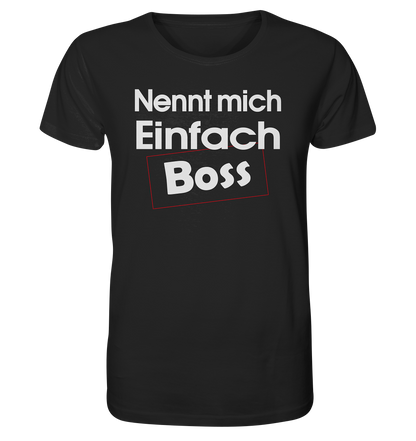 Nenn mich einfach Boss - Herren Premium Bio T-Shirt