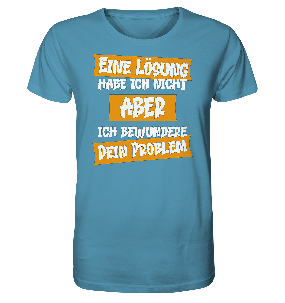 Eine Lösung habe ich nicht - Herren Premium Bio T-Shirt