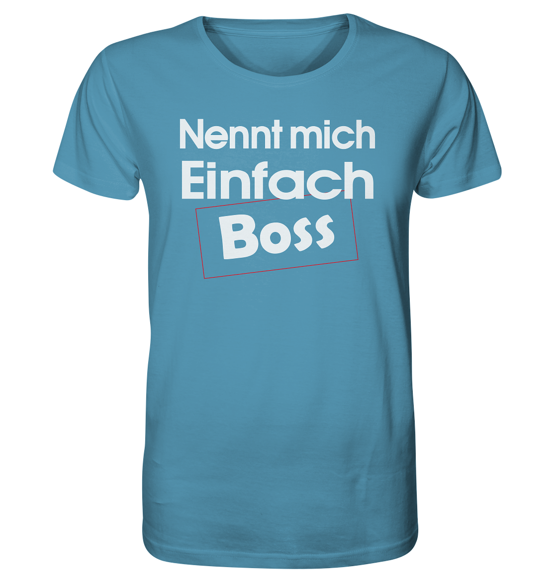 Nenn mich einfach Boss - Herren Premium Bio T-Shirt