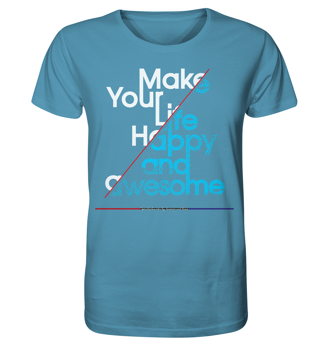 Make your Life Happy and Awesome - Herren Premium Bio T-Shirt